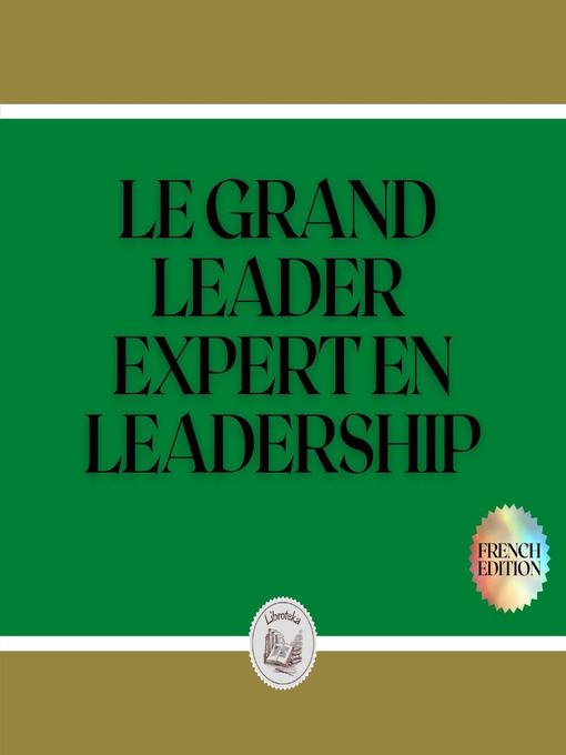 Title details for LE GRAND LEADER by LIBROTEKA - Available